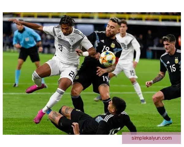 阿根廷队战术解析：表现稳健的进攻与防守策略明晰